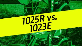 The John Deere 1025R Vs the John Deere 1023E [upl. by Oakman40]