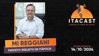 🎙️ Mi Reggiani  Prefeito Reeleito de Itápolis   178 [upl. by Flavia]