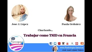 Trabajar como TSID en Francia ¿Se necesita una agencia que cobre X Dinero I RadiologíaampSalud [upl. by Riegel]