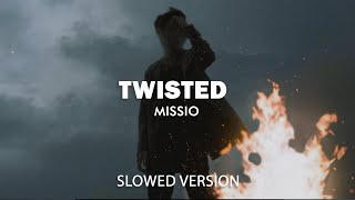 Missio  Twisted Slowed to Perfection Lyrics [upl. by Leesen826]