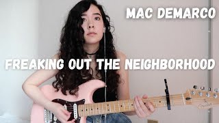 Mac DeMarco  Freaking Out the Neighborhood guitar cover [upl. by Hafeetal325]