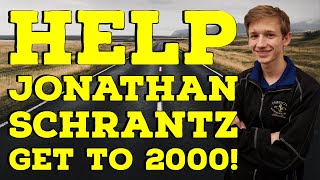 Hurry Help Jonathan Schrantz get to 2000  Road to 2000 [upl. by Arrek]