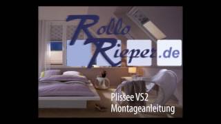 Anleitung zur Montage und Aufmaß eines Plissees VS2 von Rollo Rieper [upl. by Ardnu]