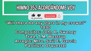 Himno 352 Himnario Popular Acordándome Voy  John R Sweney 1890 Orquestal [upl. by Akibma]