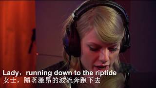 Taylor Swift  Riptide 翻唱Vance Joy中英字幕 [upl. by Eelah]