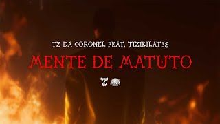 Tz da Coronel  Mente de Matuto ft Tizi Kilates Prod Dj Alle da Coro [upl. by Anrol891]