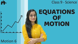 Class 9 Science  Chapter 8  Equation Of Motion Derivation  Motion  NCERT [upl. by Daus]