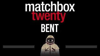 Matchbox Twenty • Bent CC Upgraded Video 🎤 Karaoke Instrumental Lyrics [upl. by Red208]