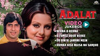 Adalat Movie Song Jukebox  Amitabh Bachchan Neetu Singh  70s Bollywood Songs [upl. by Esined204]