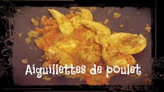 Cuisine Aiguillettes de poulet [upl. by Louella]