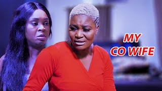 MY CO WIFE NEW  2023 LATEST NOLLYWOOD MOVIES  2023 TRENDING MOVIES [upl. by Kepner544]