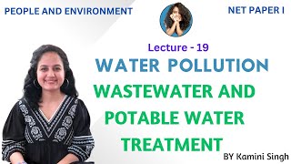 Waste Water Treatment  Potable Water Treatment  People and Environment  Water Pollution  NET [upl. by Cleveland]