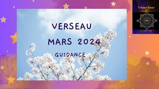 Verseau ♒ Mois de Mars 2024 ✨ Un apaisement en fin de mois 🦋 [upl. by Munafo933]