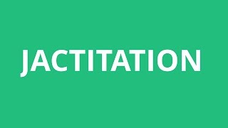 How To Pronounce Jactitation  Pronunciation Academy [upl. by Ahse]