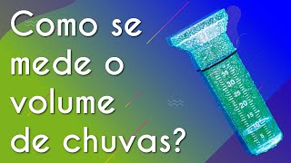 Como se mede o volume de chuvas  Brasil Escola [upl. by Bunch]