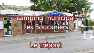 Camping municipal Les Boucaniers Le Tréport Seine Maritime 76 [upl. by Eireva772]