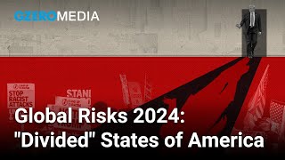 The US Vs Itself  2024 Top Risk 1  Ian Bremmer on Eurasia Groups Top Risks for 2024 [upl. by Hajan706]