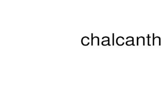 How to pronounce chalcanthite [upl. by Bautram]