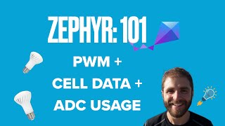 Zephyr 101  PWM  Cell Data  ADC Usage  Your Questions Answered [upl. by Bergren102]