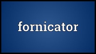 Fornicator Meaning [upl. by Thrasher]