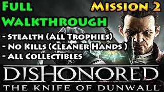 Dishonored  Knife of Dunwall  Low Chaos  Cleaner Hands  Mission 2 [upl. by Yerffe537]