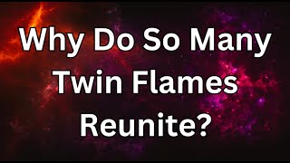 REASONS WHY TWIN FLAMES OFTEN REUNITE EVEN AFTER A LONG SEPARATION twinflame twinflamereunion [upl. by Elwina363]