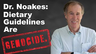 Dr Tim Noakes Dietary Guidelines are GENOCIDE [upl. by Eltotsira981]