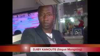 DJ IBOU Présente DJIBY KANOUTE Ségué Mangning [upl. by Yssirc]