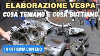 Elaborazione Vespa cosa teniamo e cosa buttiamo [upl. by Anig]