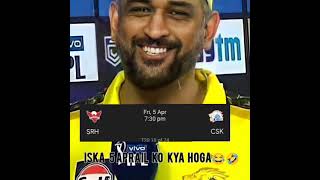 iska 5 April ko kya hoga😂kisi din ye tamasha muskurakar ham bhi dekhenge•Csk v Srh csk srh shorts [upl. by Komsa]