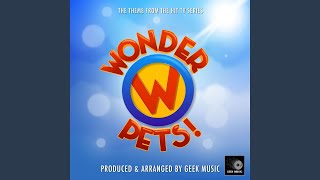 Wonder Pets Main Theme From quotWonder Petsquot [upl. by Nnyla736]