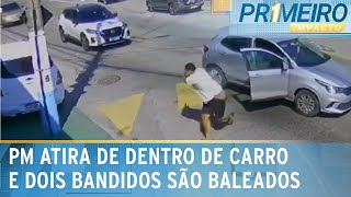 Policial de folga reage e atira de dentro de carro contra criminosos  Primeiro Impacto 180923 [upl. by Langston593]