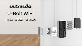 ULTRALOQ UBolt WiFi  Installation Video [upl. by Dahraf]