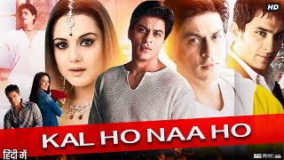 Kal Ho Naa Ho Full Movie Story amp Explain  Shah Rukh Khan  Saif Ali Khan  Preity Zinta  Review HD [upl. by Ilrebma]