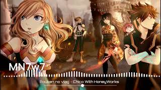 💠Nightcore  Bouken no VLOG  CHiCO with HoneyWorks💠 [upl. by Alo815]