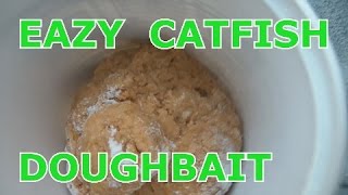 JTO 207  EAZY 4 INGREDIENT CATFISH DOUGHBAIT [upl. by Zelda]