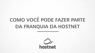 Apresentação da Franquia Hostnet [upl. by Dasteel]