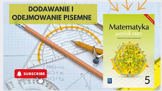 Dodawanie i odejmowanie pisemne Klasa 5 Matematyka wokół nas [upl. by Demeter]