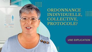 Ordonnance individuelle collective protocole  Les différences [upl. by Namyac]