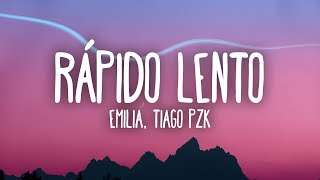 Emilia Tiago PZK  Rápido Lento [upl. by Maddock351]