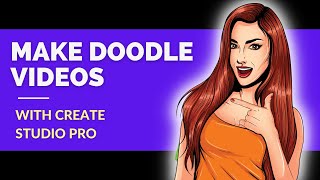 How to Make Doodle Videos with Create Studio Pro Like an Expert [upl. by Loughlin]