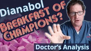 Dianabol the Breakfast of Champions  Doctors Analysis of Side Effects amp Properties [upl. by Tichonn]