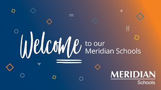 Welcome to our Meridian Schools [upl. by Schell955]