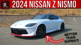 The 2024 Nissan Z Nismo Is The Ultimate Track Ready Z With Baby GTR Vibes [upl. by Jeanelle167]