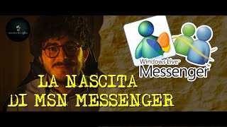 La Vera storia di MSN MESSENGER  ITA [upl. by Astera]