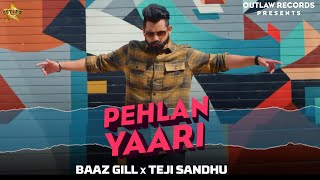 PEHLA YAARI aukha sarda Baaz Gill  Teji Sandhu punjabi songs 2019 [upl. by Wharton]