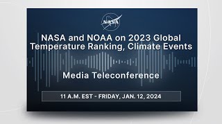 NASA and NOAA on 2023 global temperature ranking climate events Jan 12 2024 [upl. by Etteragram]