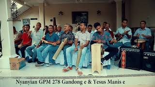 Nyanyian GPM 278 Gandong e amp Yesus Manis e  GROUP BETHEL [upl. by Silvia]