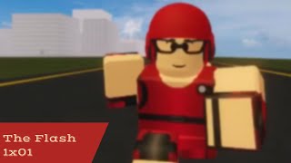 The Flash 1x01  Test Run  Roblox Flash Recreation  Remake [upl. by Suellen]