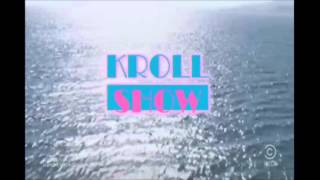 Kroll Show Intro [upl. by Nilrev]